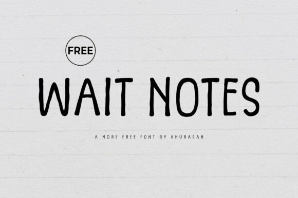 Discover the Versatility of Wait Notes: A Charming Handwriting Font for Creative Projects