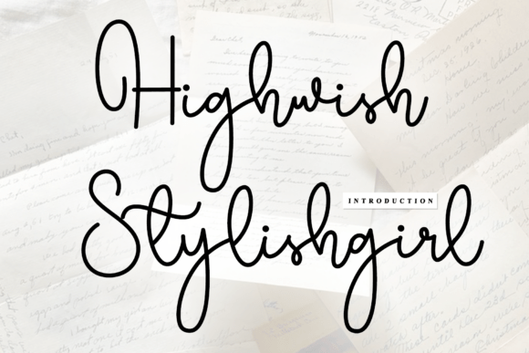 Highwish Stylishgirl: A Timeless Handwritten Font