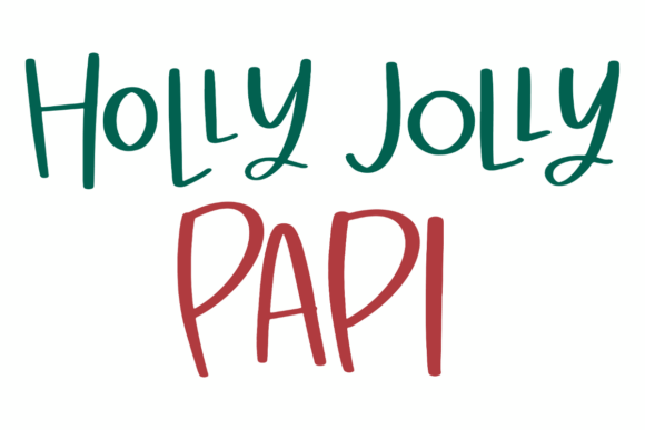 Holly Jolly Papi: Festive Fun for the Man of the House