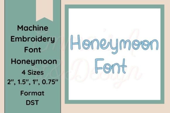 Honeymoon Machine Embroidery Font DST: Add a Touch of Romance to Your Projects