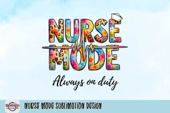 Vibrant Nurse Mode Sublimation Design for Creative Projects