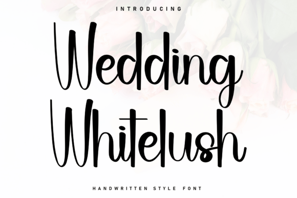 Wedding Whitelush: A Handwritten Font for Your Special Day
